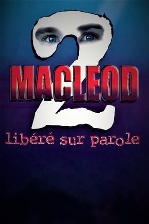 En dvd sur amazon MacLeod 2: Libéré sur parole