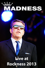 Madness: Live At RockNess 2013