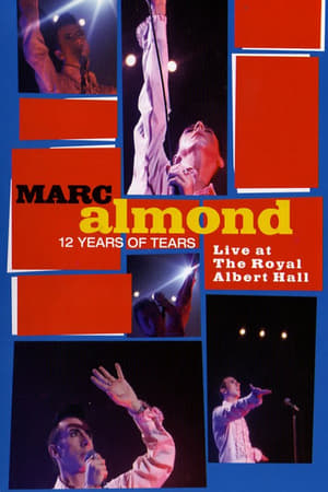 En dvd sur amazon Marc Almond: 12 Years of Tears - Live at Royal Albert Hall