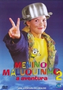 Menino Maluquinho 2 - A Aventura