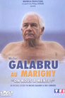 Michel Galabru au Marigny - On nous a menti !