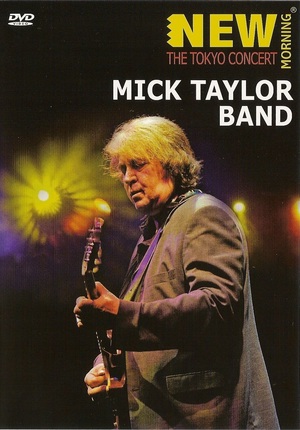 En dvd sur amazon Mick Taylor Band: New Morning - The Tokyo Concert