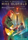 Mike Oldfield: Millennium Bell - Live in Berlin