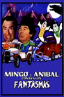Mingo y Anibal Contra Los Fantasmas