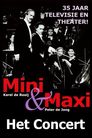 Mini & Maxi: Het Concert