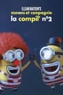 Minions et compagnie - La compil' n° 2