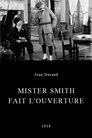 Mister Smith fait l'ouverture