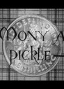 Mony a Pickle