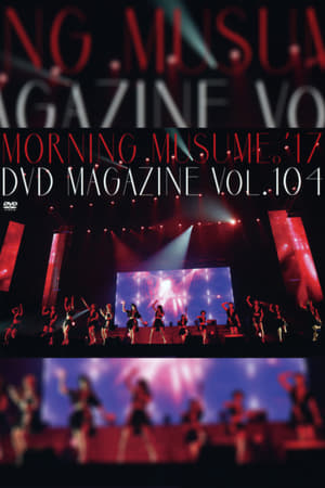 En dvd sur amazon Morning Musume.'17 DVD Magazine Vol.104