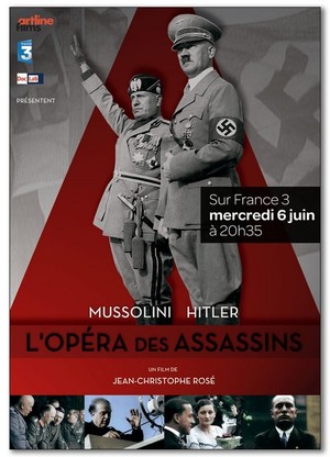 En dvd sur amazon Mussolini - Hitler, L’Opéra des Assassins