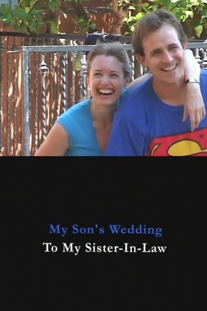En dvd sur amazon My Son's Wedding to My Sister-in-Law