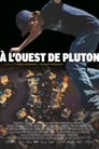 À l'Ouest de Pluton