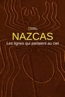 Nazcas, les lignes qui parlaient au ciel