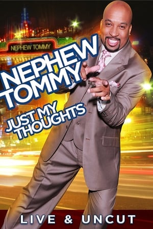 En dvd sur amazon Nephew Tommy: Just My Thoughts