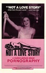 Not a Love Story: A Film About Pornography