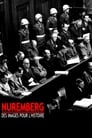 Nuremberg : des images pour l'histoire