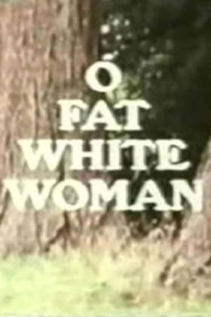 En dvd sur amazon O Fat White Woman