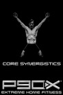P90X: Core Synergistics