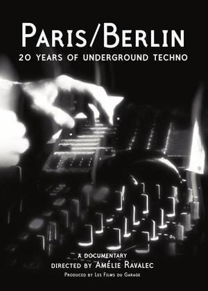 En dvd sur amazon Paris/Berlin: 20 Years of Underground Techno