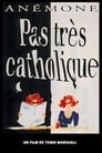 Pas très catholique