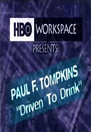 En dvd sur amazon Paul F. Tompkins: Driven to Drink