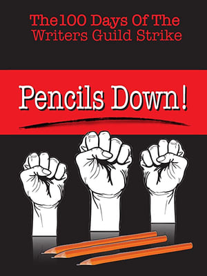 En dvd sur amazon Pencils Down! The 100 Days of the Writers Guild Strike