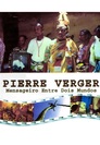 Pierre Verger: Mensageiro Entre Dois Mundos