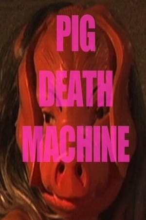 En dvd sur amazon Pig Death Machine
