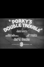 Porky's Double Trouble