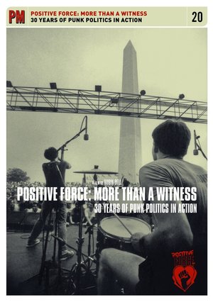 En dvd sur amazon Positive Force: More Than a Witness - 30 Years of Punk Politics in Action