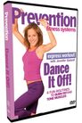 Prevention Fitness Systems - Express Workout: Dance it Off!