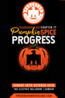 PROGRESS Chapter 77: Pumpkin Spice PROGRESS