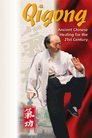 Qigong: Ancient Chinese Healing for the 21st Century
