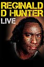 Reginald D Hunter Live