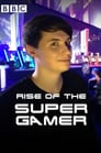 Rise of the Supergamer