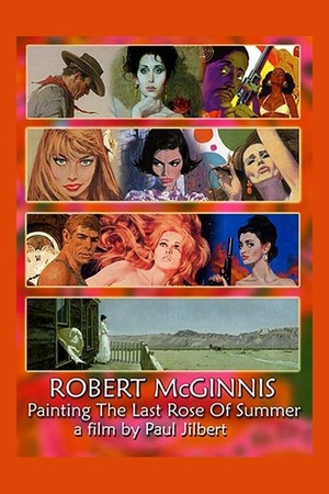 En dvd sur amazon Robert McGinnis: Painting the Last Rose of Summer