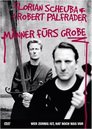 Robert Palfrader & Florian Scheuba: Männer fürs Grobe