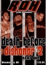 ROH Death Before Dishonor 2: Part One