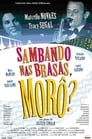 Sambando nas Brasas, Morô?