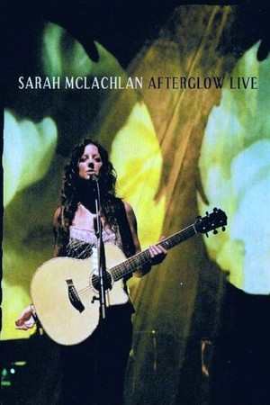 En dvd sur amazon Sarah McLachlan: Afterglow Live