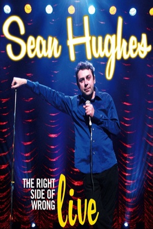 En dvd sur amazon Sean Hughes - Live: The Right Side of Wrong