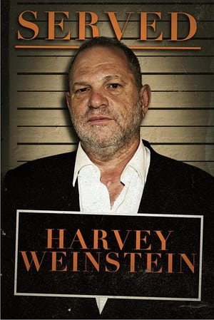 En dvd sur amazon Served: Harvey Weinstein