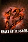 Shake Rattle Roll 13