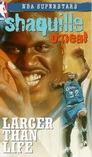 Shaquille O'Neal - Larger Than Life