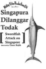 Singapura Di Langgar Todak