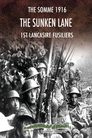 Somme 1916 - The Sunken Lane