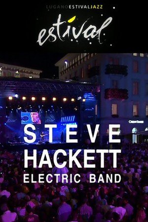 En dvd sur amazon Steve Hackett - Electric Band: Estival Jazz Lugano