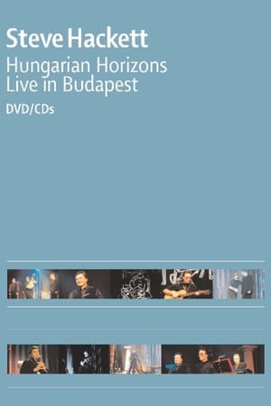 En dvd sur amazon Steve Hackett : Hungarian Horizons - Live in Budapest 2002