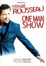 Stéphane Rousseau - One Man Show