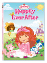 Strawberry Shortcake Happily Ever After